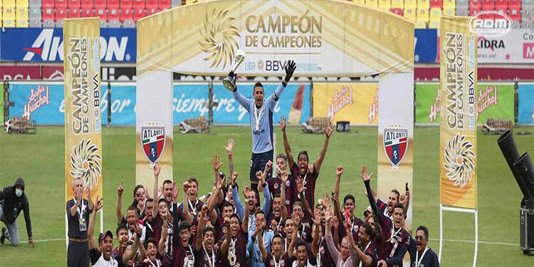 Atlante es el Campeón de Campeones de la Liga Expanisón MX